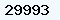 29993