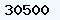 30500
