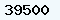 39500