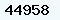 44958