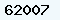 62007