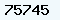 75745