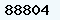 88804